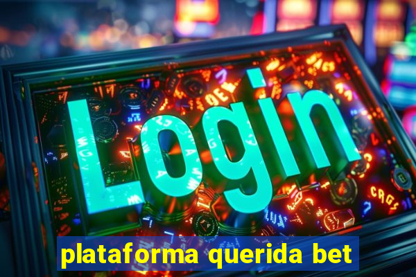 plataforma querida bet